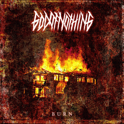 God Of Nothing : Burn